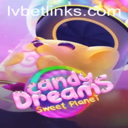 Discover the Exciting World of CandyDreams with LvBet