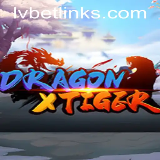 DragonXTiger: A Thrilling Game Experience at LvBet