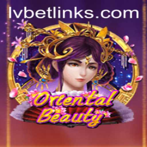 Explore OrientalBeauty - A Fascinating Journey into the World of LvBet