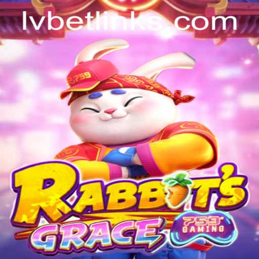 RabbitsGrace: A Comprehensive Guide to the Latest Gaming Sensation on LvBet