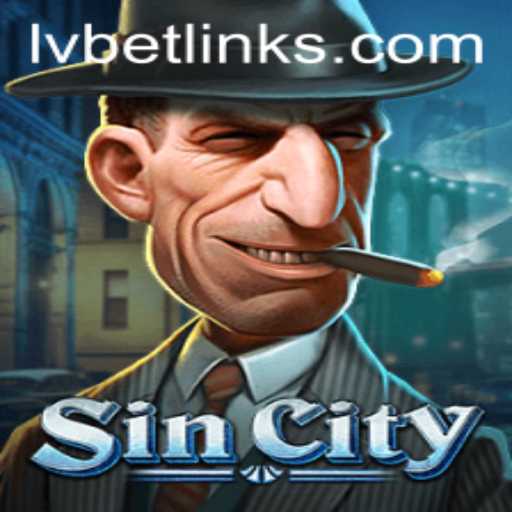 Exploring the Thrilling World of SinCity: A Guide to LvBet's Latest Game