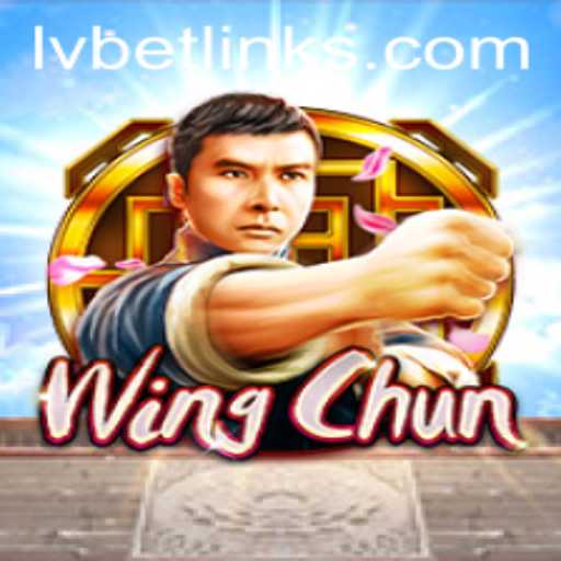Experience the Thrill of WingChun with LvBet: A Unique Game Adventure